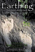 Earthing - The most important health discovery ever?